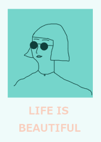 LIFE IS BEAUTIFUL =turquoise green=