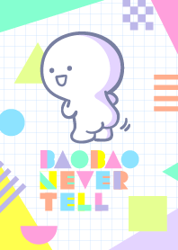Baobao never tell