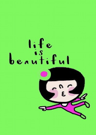 Boo, life is beautiful.