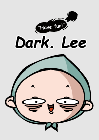 Dark. Lee