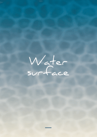 青 : Water Surface