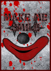 MAKE ME SMILE