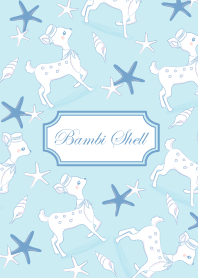 ☆Bambi×Shell☆