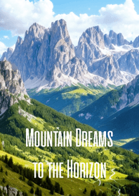 Mountain Dreams to the Horizon