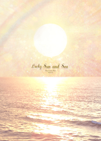 *Lucky sun and sea*
