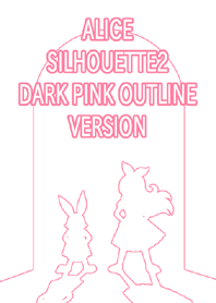 ALICE SILHOUETTE2 DARK PINK OUTLINE
