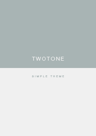 TWO TONE / Blue Gray x Light Gray