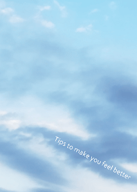 Tips to make you feel better