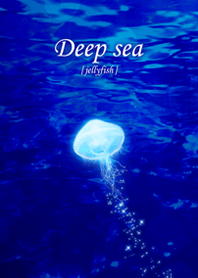Deep sea [jellyfish]