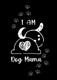 I am Dog mama