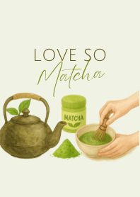 เลิฟโซมัทฉะ