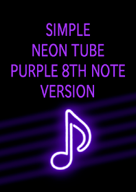 SIMPLE NEON TUBE PURPLE 8TH NOTE VERSION