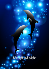 Blue light and dolphin 18.