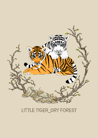 Little Tiger_Dry Forest Theme
