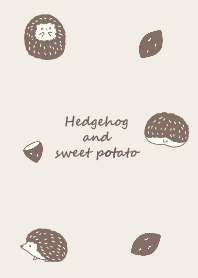 Hedgehog and sweet potato *brown*