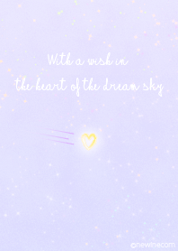 With a wish in the heart of the dreamsky