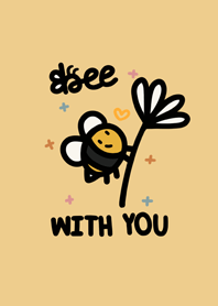 Be(e) With You