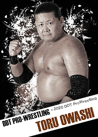 DDT ProWrestling TORU OWASHI