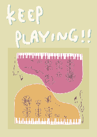 KEEP PLAYING !!-YELLOW