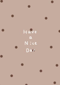 Beige and brown polka dots.