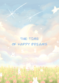 The time of happy dreams