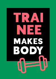 TRAINEE MAKES BODY THEME 52