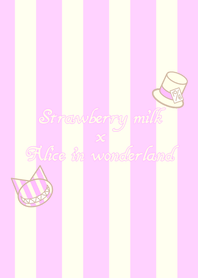 Strawberry milk&Alice.