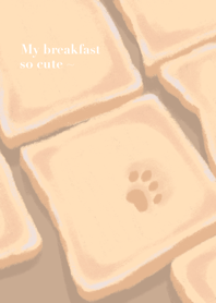 My breakfast so cute