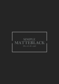 MATTE BLACK 11 -SIMPLE-