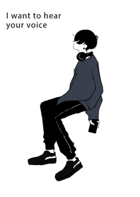 I want to hear your voice 01