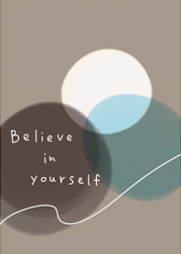 courage to believe in yourself13.