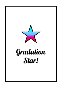 GRADATION STAR! THEME 153
