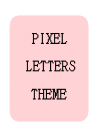 PIXEL LETTERS THEME[PINK]-WHITE