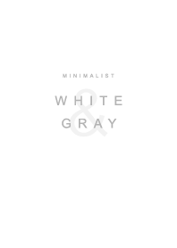 Minimalist White & Gray