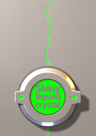 Shiny liquid crystal kai