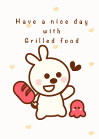 I love grilled food 4