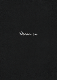 Dream on