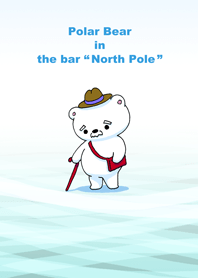Polar Bear in the bar "North Pole"