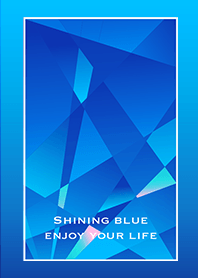 Shining blue_enjoy your life2