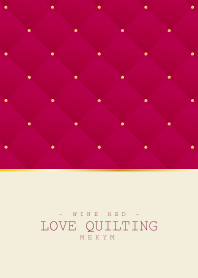 LOVE QUILTING WINE RED #2020