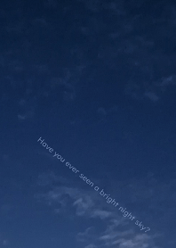 Have you ever seen a bright night sky?