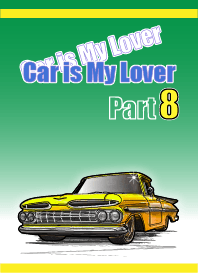 Car is My Lover Part 8