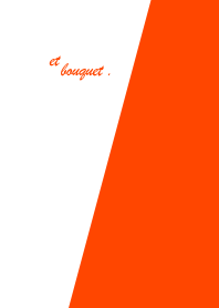 et bouquet .