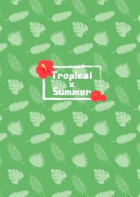 Tropical x Summer