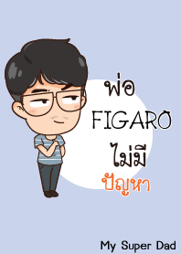 FIGARO My father is awesome V09 e