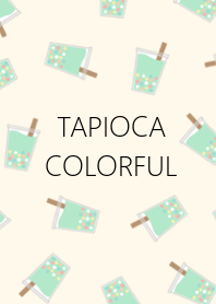 TAPIOCA -COLORFUL-