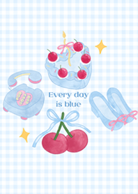 Every day is blue