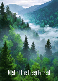 Mist of the Deep Forest