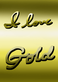 I love gold