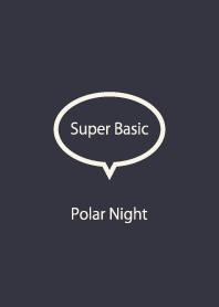 Super Basic Polar Night
